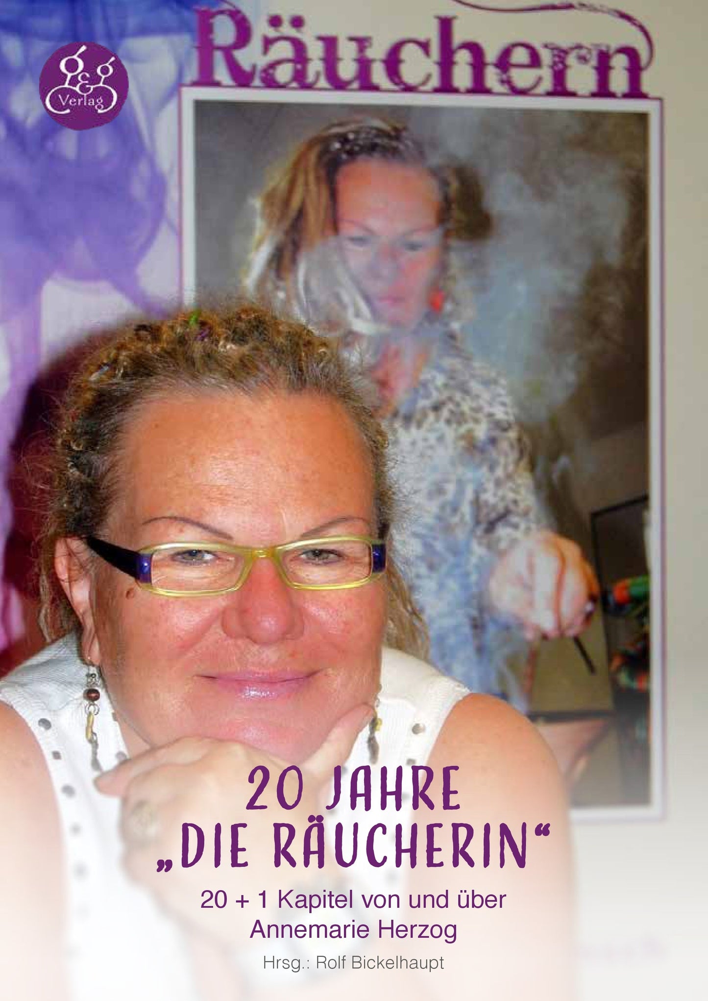 Buch: 20 Jahre "Die Räucherin": 20 + 1 Kapitel von und über Annemarie Herzog